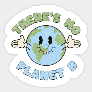 There's No Planet B Sticker